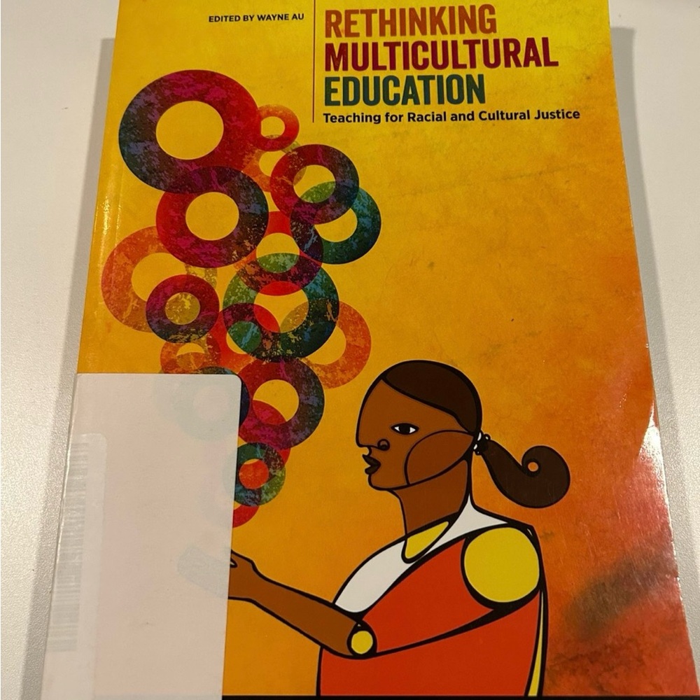 Rethinking Multicultural Education by Wayne Au